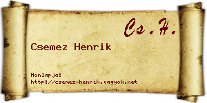 Csemez Henrik névjegykártya